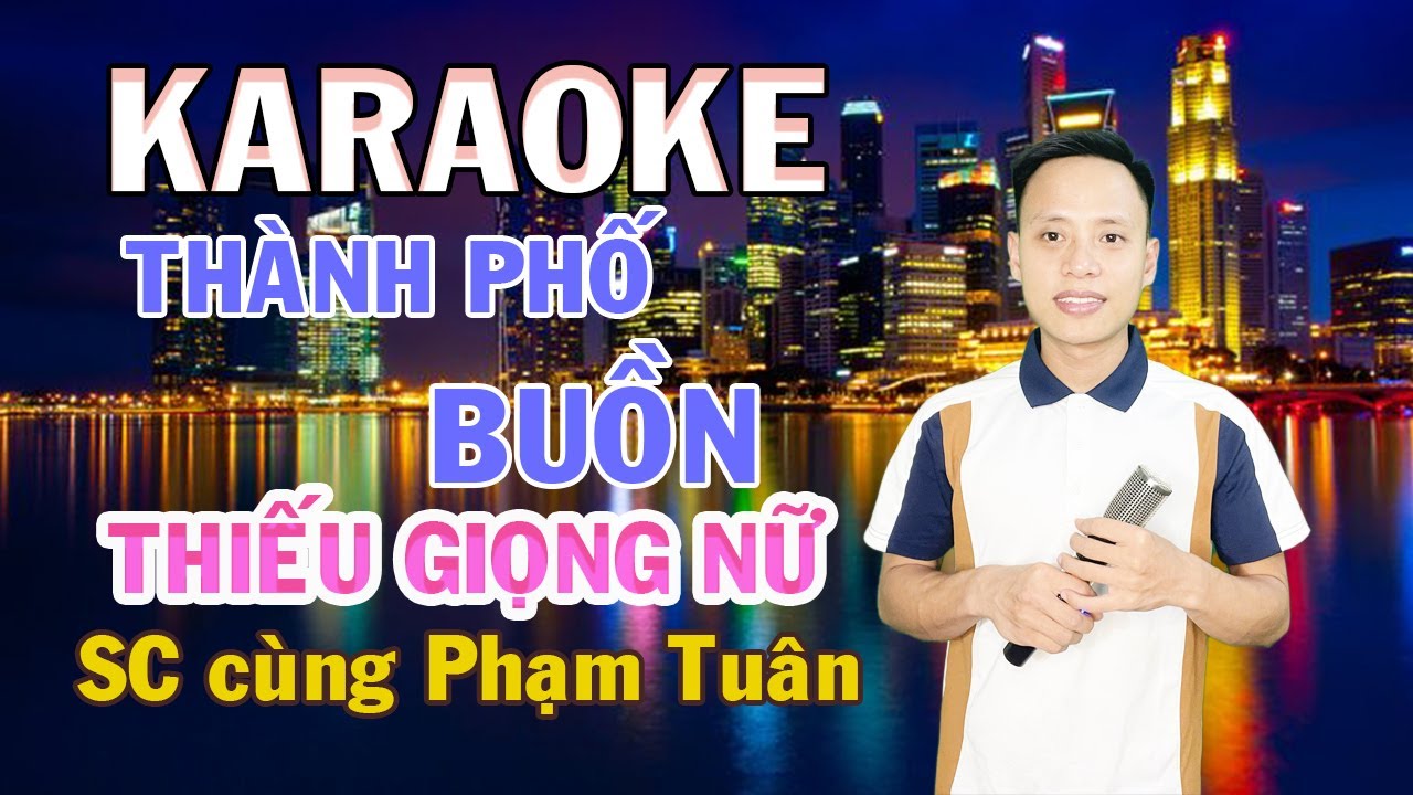Thành phố buồn - Karaoke thiếu giọng nữ