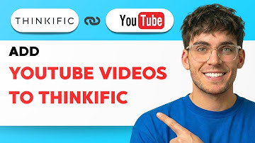 How to Add Youtube Videos to Thinkific [2025 Guide]