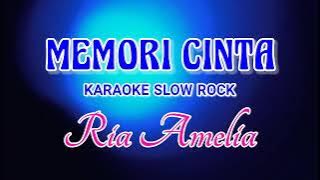 MEMORI CINTA RIA AMELIA KARAOKE SLOWROCK