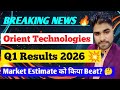 ORIENT TECHNOLOGIES Q1 results 2026 | ORIENT TECHNOLOGIES results today | ORIENT TECHNOLOGIES Share