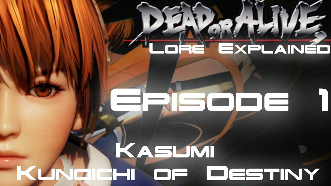 Dead or Alive Lore Explained, Part 1 (Kasumi): The Kunoichi of Destiny 