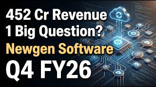 Newgen Software (NEWGEN): 452 Crore Revenue- 1 Big Question? | Q4 FY26 |