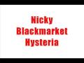 Nicky blackmarket hysteria strictly jungle