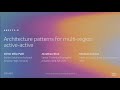 AWS re:Invent 2019: [REPEAT 2] Architecture patterns for multi-region active-active (ARC213-R2)