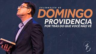 Providência por trás do que você não vê - Pr. Luciano Cozendey - 23.08.2026