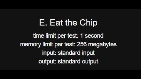 E. Eat the Chip | Codeforces Round 920 (Div. 3) | CP in Bangla