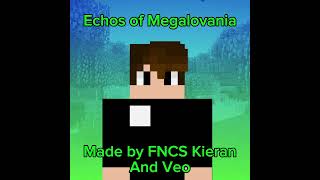 FNCS Kieran - Echos Of Megalovania