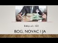 Biblija uči 021 - NOVAC: BLAGOSLOV, GREH ILI ISKUŠENJE - u poslednjim vremenima neće imati vrednost