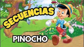 Juega con Secuencias - PINOCHO Juega con Secuencias - PINOCHO