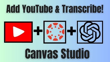 How to Add YouTube Videos in Canvas Studio & Transcribe Them with ChatGPT