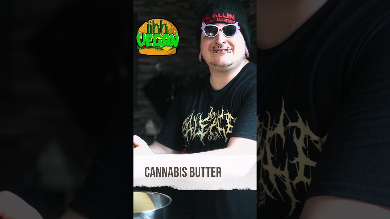OMG 😱 Die beste Cannabis Butter der Welt!: Cannabis Butter / Cannabutter 🌱 | iihhVegan 