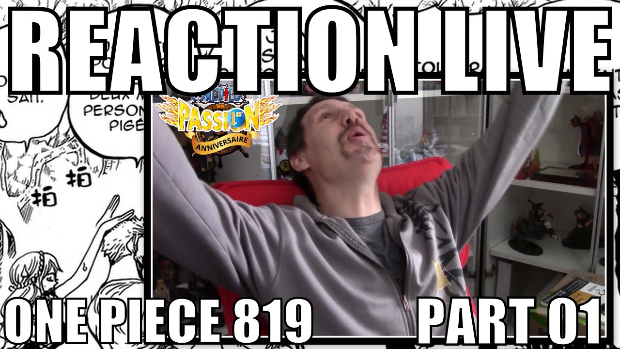 Reaction Live Fr One Piece Chapitre 819 Part 01 Youtube Reaction Live Fr One Piece Chapitre 819 Part 01 Youtube