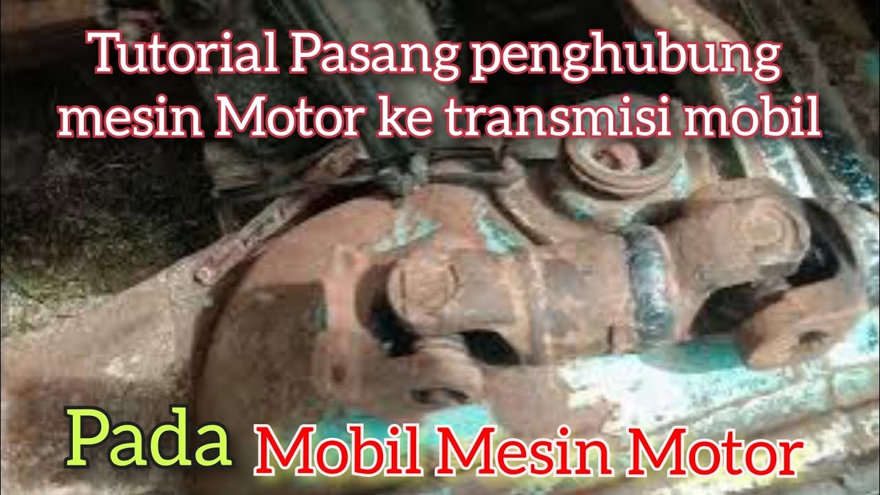 Cara pasang penghubung antara mesin Motor Thunder ke transmisi mobil carry pada mobil mesin motor