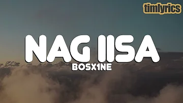 Bosx1ne - Nag iisa (Lyrics) || timlyrics