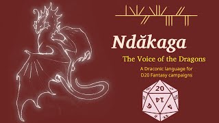 Ndăkaga: The Voice of the Dragons (a D&D language)