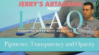 FAAQ - Pigments: Transparency and Opacity