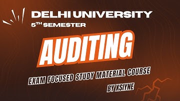 Auditing 5th Sem DU 2025 | Exam Focused Study Material