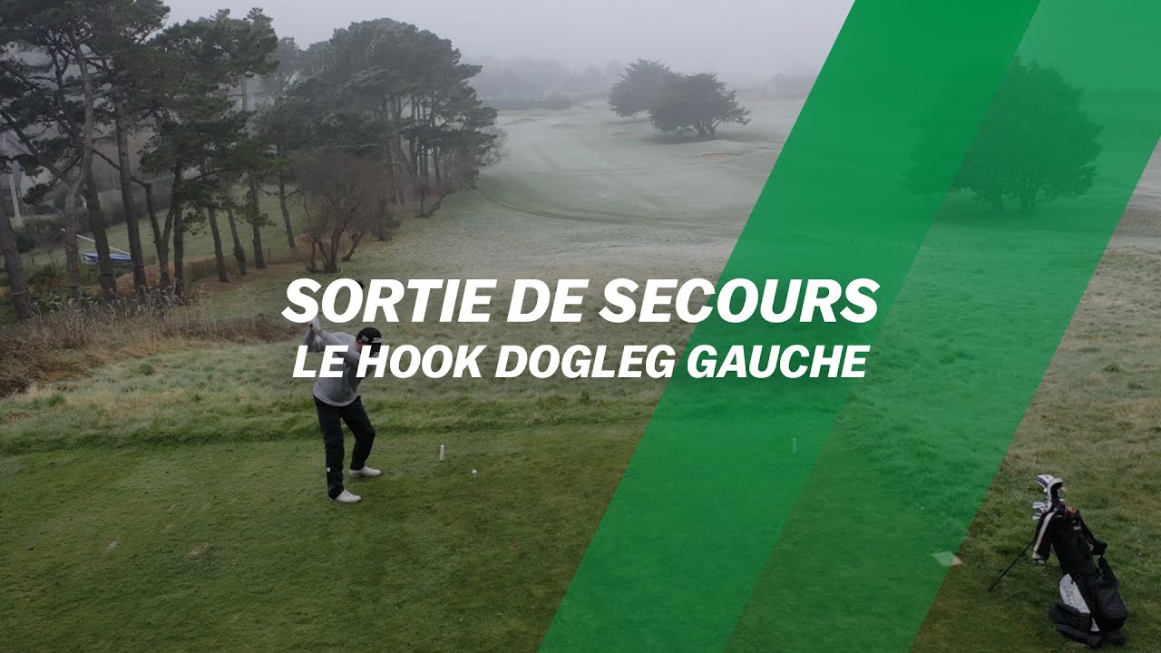 Dogleg gauche... avec un gros HOOK !