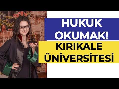 Hukuk Okumak! - Kırıkkale Üniversitesi | Hangi Üniversite Hangi Bölüm
