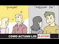 COMO ACTUAN LOS PLAYERS....(LAS MUJERES NO SE PUEDEN RESISTIR A ESTO!!)