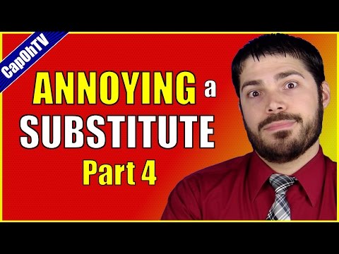 Como irritar um professor Substitute || parte 4