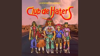 Video thumbnail of "Club de Haters - Buena Suerte"