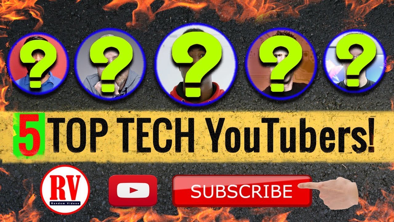 Top 5 tech youtubers in the world | 5 best tech YouTube channel | 2018 |must subscribe tech channels