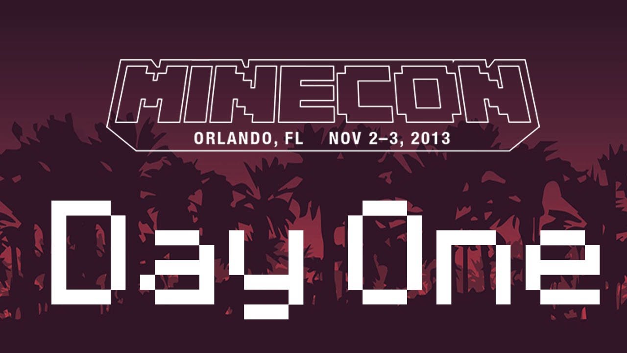 Minecon Day 1 -- Fun Stuff :)