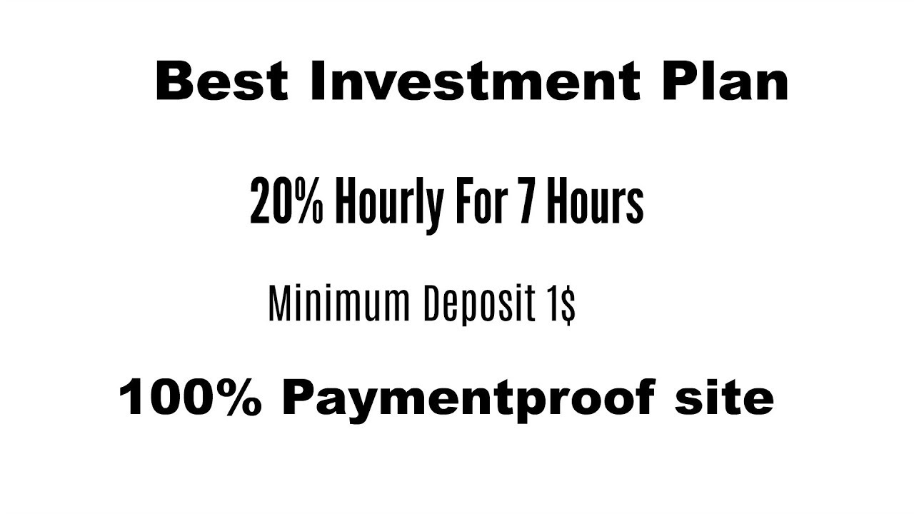 Best Investment Plan Plus Income 20 Hourly For 7 Hour Min Deposit 1 Best Investment Plan Plus Income 20 Hourly For 7 Hour Min Deposit 1