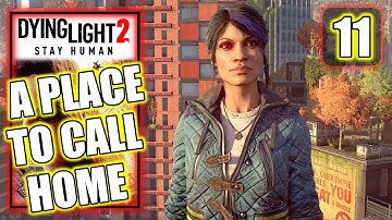 Dying Light 2 – A Place to Call Home - Get the Paraglider - Gameplay Walkthrough Part 11