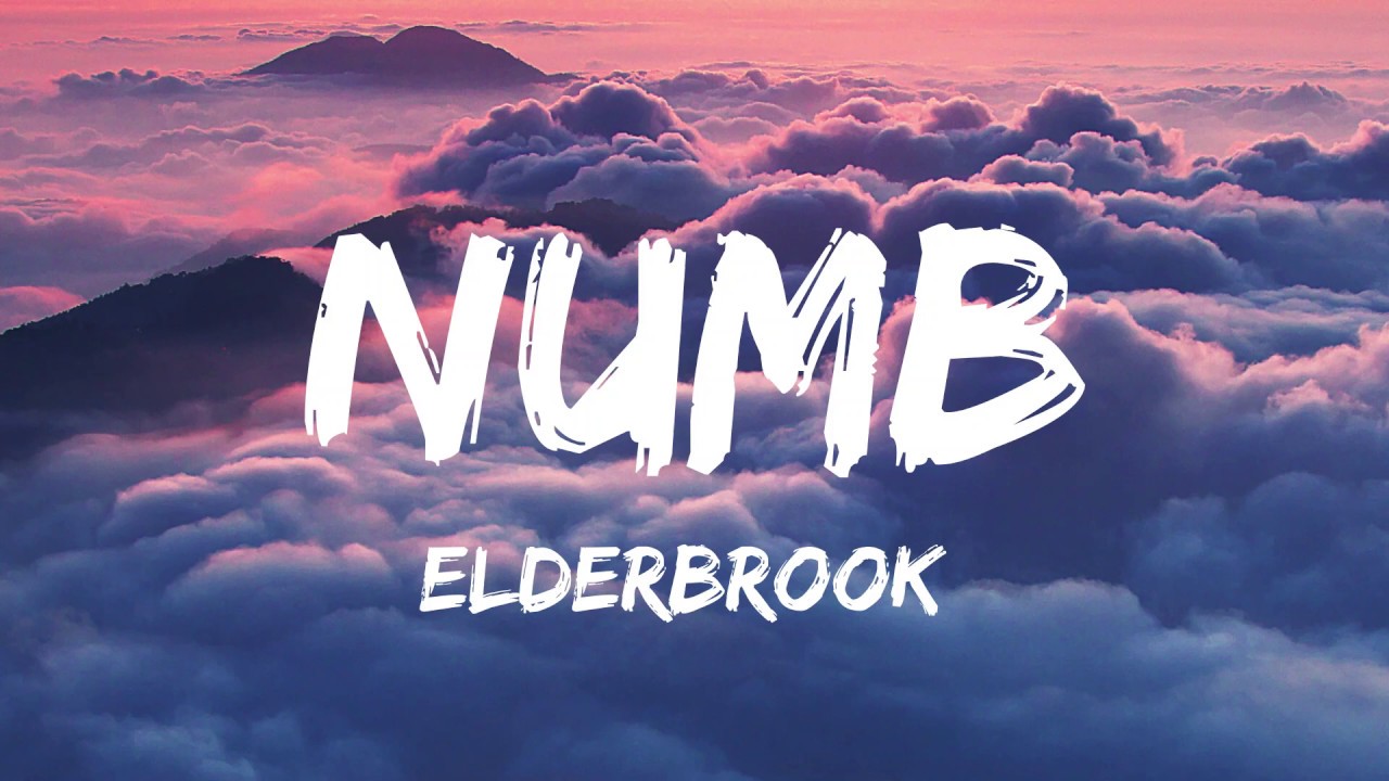 Elderbrook   Numb Lyrics 