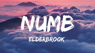 Elderbrook - Numb (Lyrics) 🎵