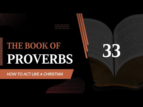 33 Proverbs: Wisdom Personified