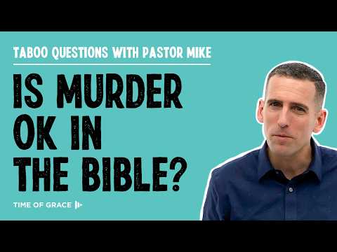 Is Murder OK in the Bible?