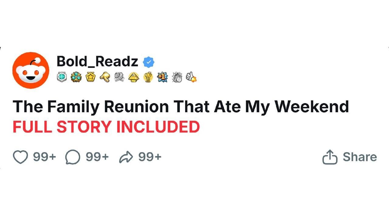 The Family Reunion That Ate My Weekend