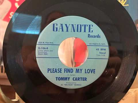 Rare Doo Wop by TOMMY CARTER & GROUP on GAYNOTE - "PLEASE FIND MY LOVE" b/w "YOUR PROMISES."