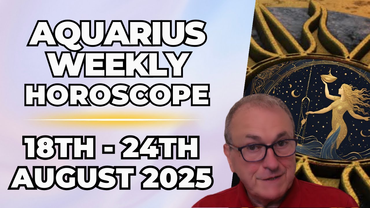 ♒ Aquarius Weekly Horoscope | August 18 - 24, 2025 | Patrick Arundell Astrology