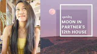 Moon in the 12th House Synastry | Moon in Partner's 12th House | SYNASTRY ASTROLOGY