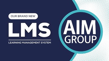 Introducing our Brand New Learning Management System | The AIM Group