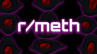 The Wonderful World of r/meth
