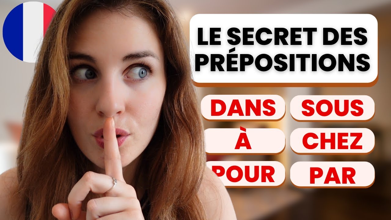 My Secret to Mastering French Prepositions