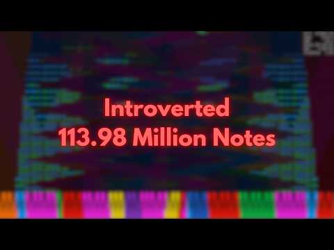 [Black MIDI] Introverted - 113.98 Million Notes