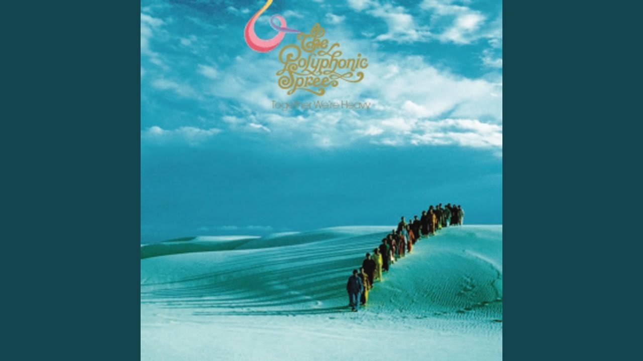 The Polyphonic Spree — Section 20 (Together We're Heavy) (Music