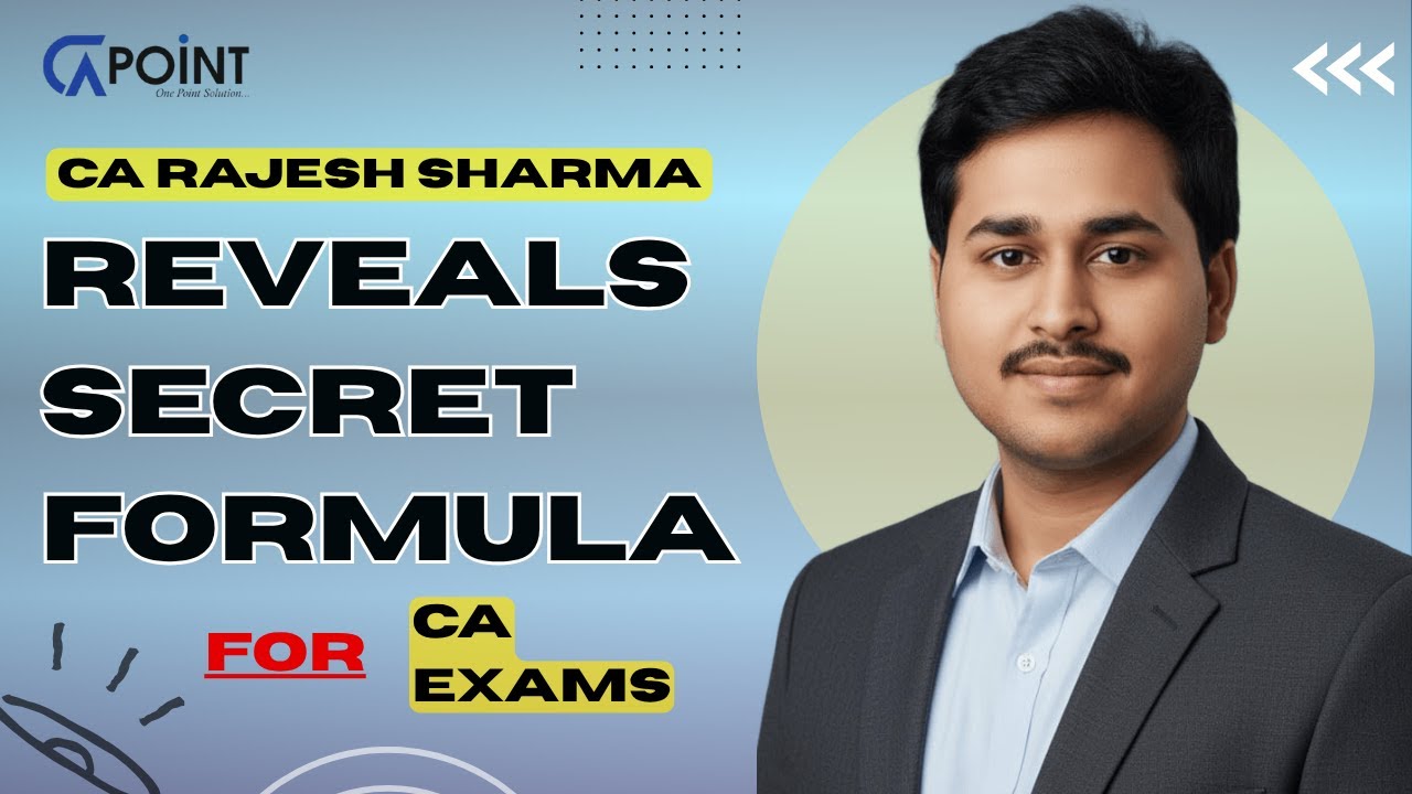 CA Rajesh Sharma Reveals His Secret Formula to Crack the CA Exam (Time ...