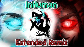 InHuman - (Death Battle Extended Remix) - Brandon Yates/OmegaSparxChannel/SWATSrocks‬