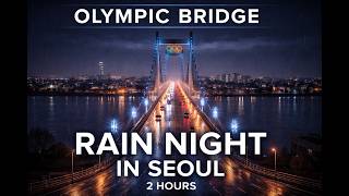 Seoul Olympic Bridge Light Rain Night | 2 Hours of Relaxing Rain Sounds screenshot 3