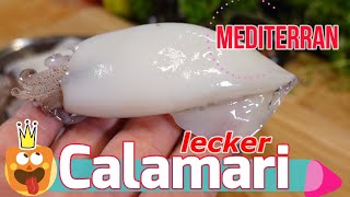 Calamari Mediterran lecker und schnelles Rezept aromatische Mittelmeerküche  Laktose u  Glutenfrei!