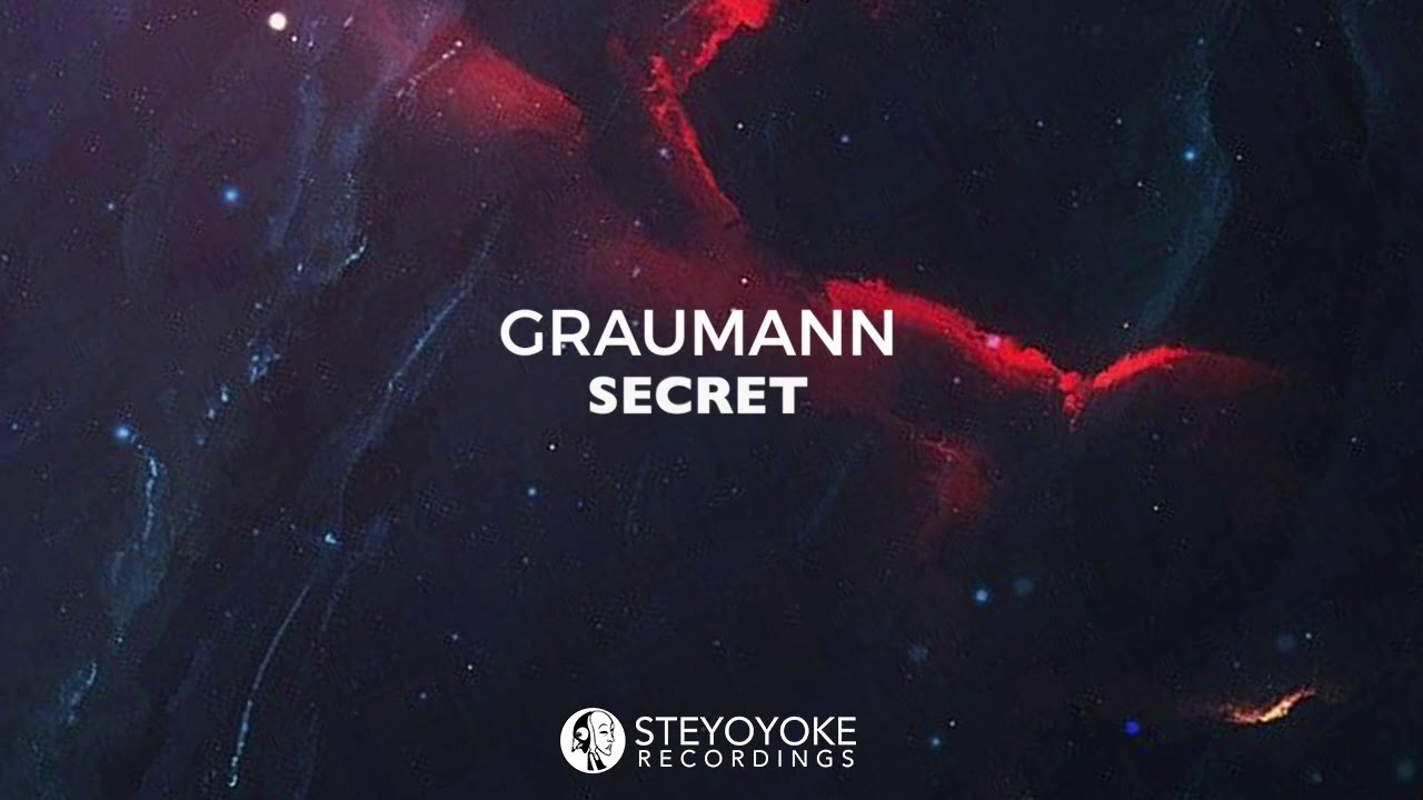 Graumann - Secret (Original Mix) | Steyoyoke