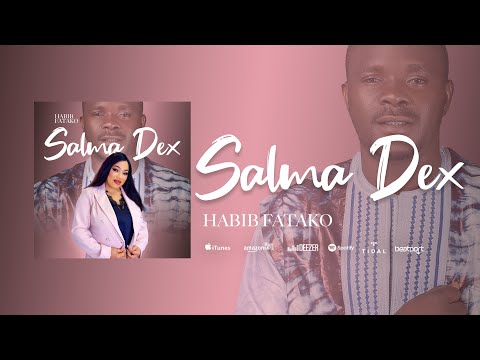 Habib Fatako Salima Dex ( Audio Officiel 2025