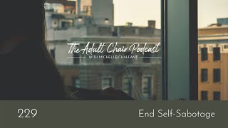 End Self-Sabotage